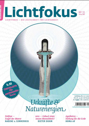 2010-10, Lichtfokus Nr. 31, AGNIHOTRA Heilung für die Erde